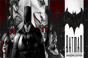 蝙蝠侠：暗影/Telltale Batman Shadows Edition