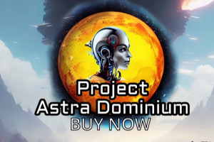 阿斯特拉统治计划/Project Astra Dominium
