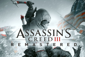 刺客信条3:重制版+解放重制版+2+1/Assassins Creed 3 Remastered